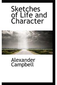 Sketches of Life and Character