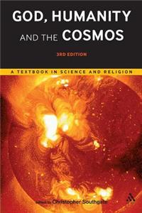 God, Humanity and the Cosmos - 3rd Edition