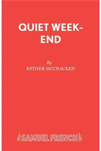 Quiet Week-end