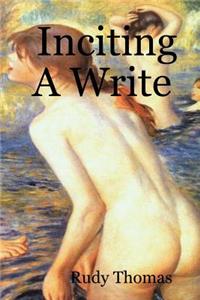 Inciting a Write