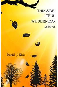 This Side of a Wilderness