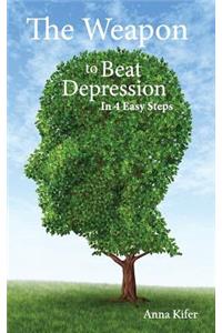 The Weapon to Beat Depression