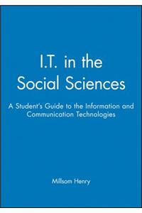 I.T. in the Social Sciences