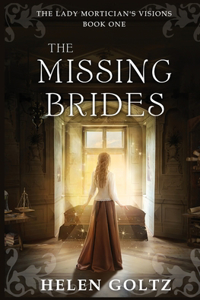 Missing Brides (The Lady Mortician's Visions series)