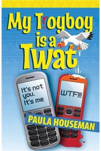 My T(r)Oyboy Is a Twat