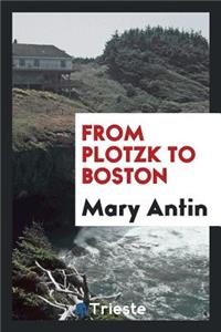 From Plotzk to Boston