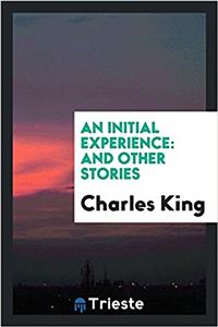 Initial Experience and Other Stories