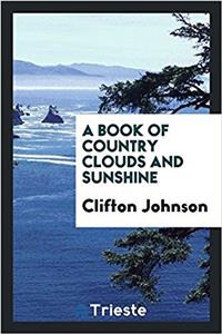 A Book of Country Clouds and Sunshine