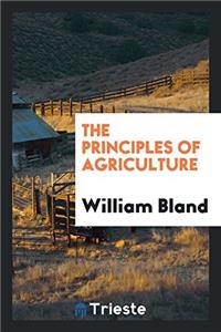 The Principles of Agriculture
