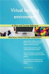 Virtual learning environment A Clear and Concise Reference