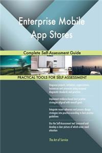 Enterprise Mobile App Stores Complete Self-Assessment Guide
