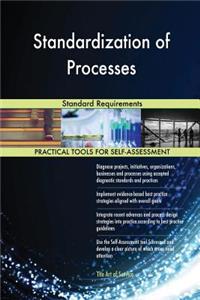 Standardization of Processes Standard Requirements