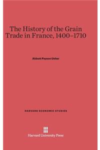 History of the Grain Trade in France, 1400-1710