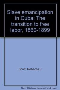 Slave Emancipation in Cuba