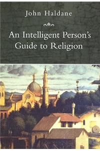 Intelligent Person's Guide to Religion