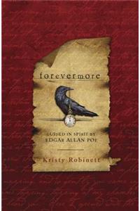 Forevermore: Guided in Spirit by Edgar Allan Poe