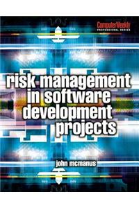 Risk Management in Software Development Projects