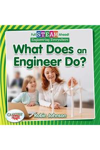 What Does an Engineer Do?