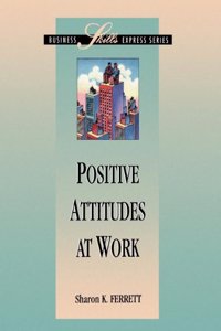 Positive Attitudes at Work