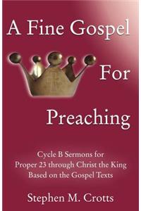 A Fine Gospel for Preaching