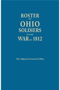 Roster of Ohio Soldier in the War of 1812