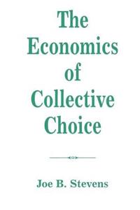 The Economics Of Collective Choice