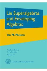 Lie Superalgebras and Enveloping Algebras