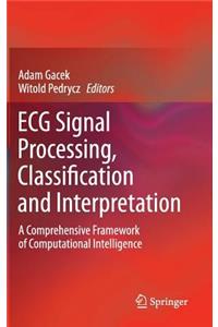 ECG Signal Processing, Classification and Interpretation