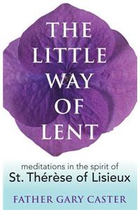 The Little Way of Lent