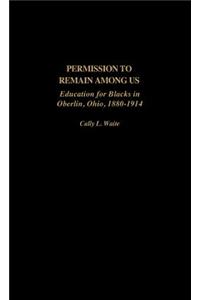 Permission to Remain Among Us