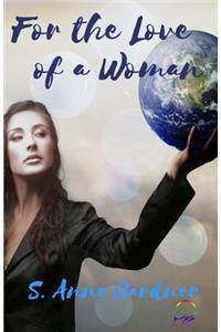 For the Love of a Woman