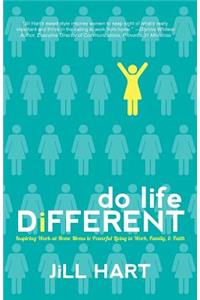 Do Life Different