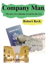 Company Man - The story of a reluctant recruit for the CIA