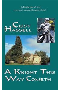 Knight This Way Cometh