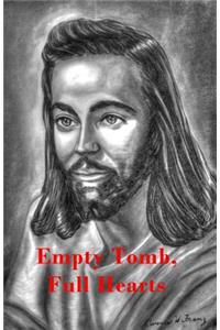 Empty Tomb, Full Hearts