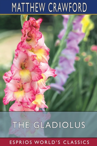 Gladiolus (Esprios Classics)