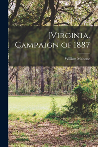 [Virginia. Campaign of 1887
