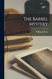 The Barrel Mystery