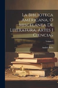 Biblioteca Americana, O Miscelánea De Literatura, Artes I Ciencias; Volume 1