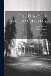 Diary of William Bentley