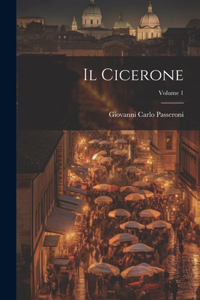 Il Cicerone; Volume 1