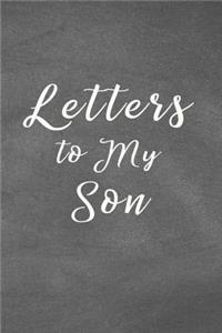 Letters to My Son Notebook