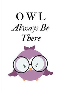 Owl Always Be There