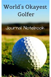 World's Okayest Golfer Journal Notebook Pocket Blank lined Book