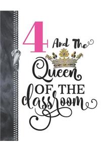 4 And The Queen Of The Classroom