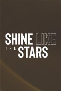 Shine Like The Stars