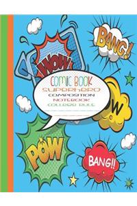 Comic Book Superhero Composition Notebook College Rule