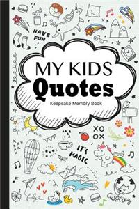 My Kids Quotes Keepsake Memory Book