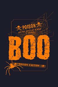 Boo Keep This Bottle Out Of Reach Of Children Poison Caution