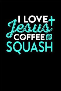I Love Jesus Coffee and Squash